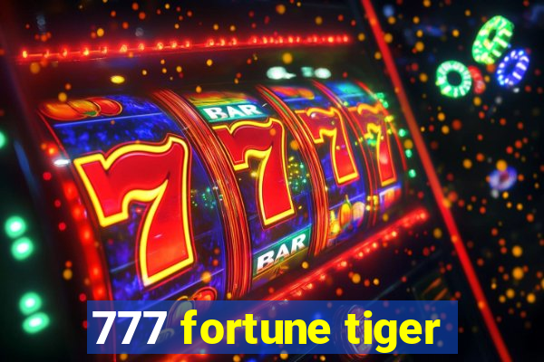 777 fortune tiger